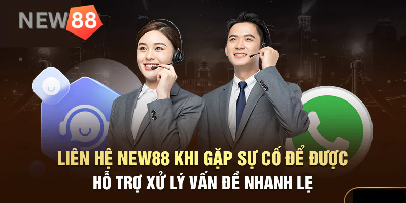 Các vấn đề New88 hỗ trợ giải quyết