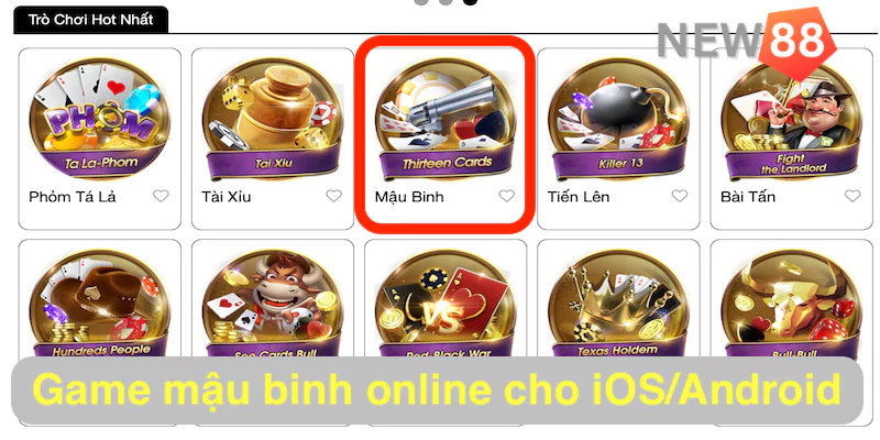 Hướng dẫn cách tải game mậu binh online cho iOS/Android tại New88