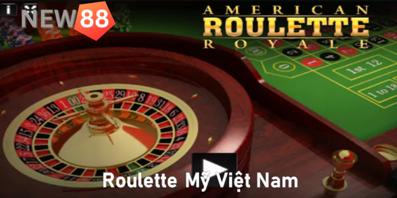 Roulette Mỹ Việt Nam chơi đơn giản, trúng thưởng lớn