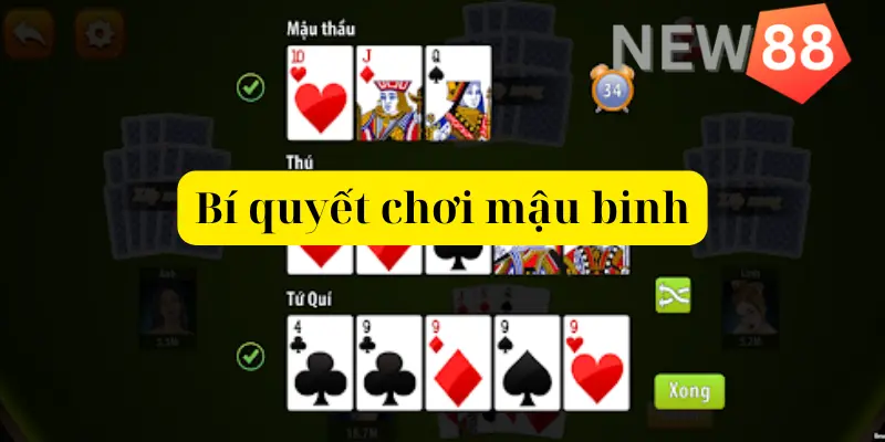 Bí quyết chơi mậu binh giúp bạn luôn thắng lớn