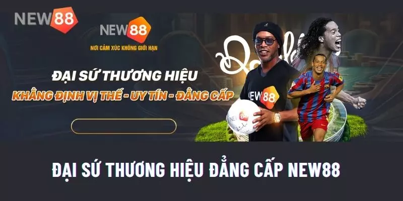 Ronaldinho chính thức trở thành đại sứ thương hiệu của trang game New88