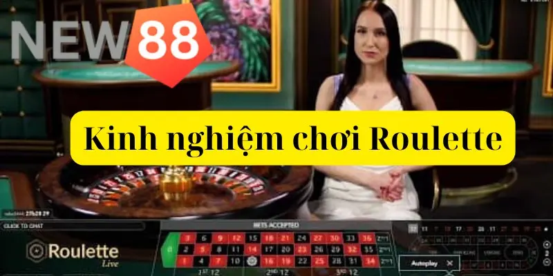 Kinh nghiệm chơi Roulette cực hiệu quả từ cao thủ